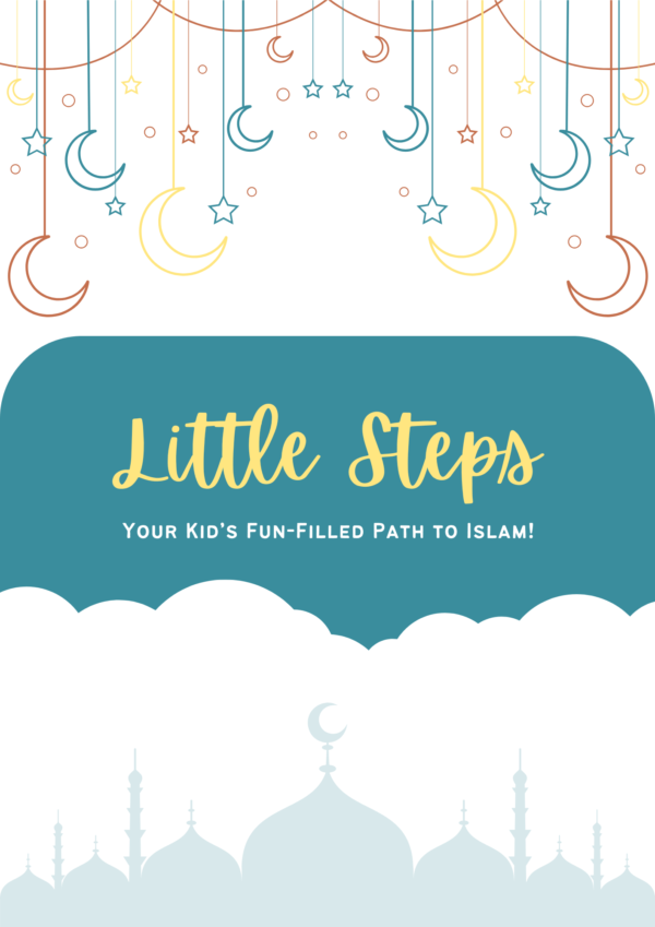 Little Steps – Islamic Activity Book for Kids (Ages 3+) – Module 1